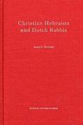 Christian Hebraists and Dutch Rabbis