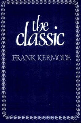 Frank Kermode - Classic, Häftad