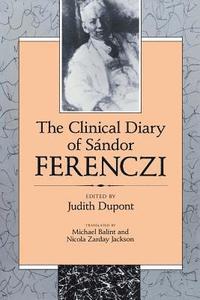 bokomslag The Clinical Diary of Sndor Ferenczi