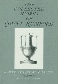 bokomslag The Collected Works of Count Rumford: Volume V Public Institutions