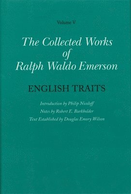 Ralph Waldo Emerson, Philip Nicoloff, Robert E. Burkholder, Douglas Emory Wilson - English Traits, Inbunden