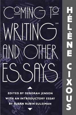 bokomslag "Coming to Writing" and Other Essays