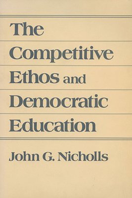 bokomslag The Competitive Ethos and Democratic Education