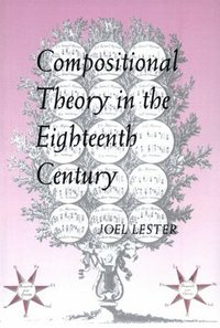 bokomslag Compositional Theory in the Eighteenth Century