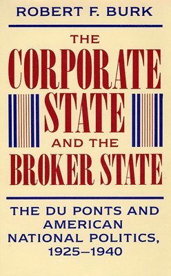 bokomslag Corporate State and the Broker State