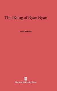 bokomslag The !Kung of Nyae Nyae