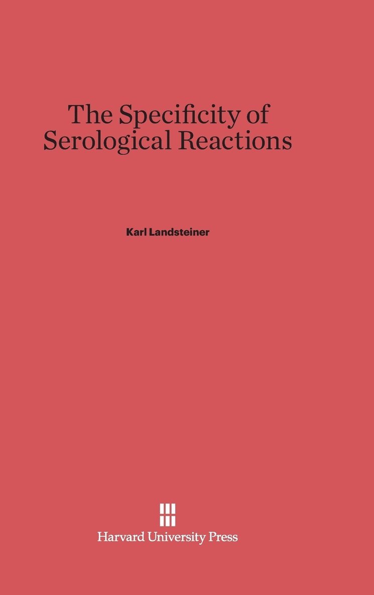 The Specificity of Serological Reactions, Revised Edition 1
