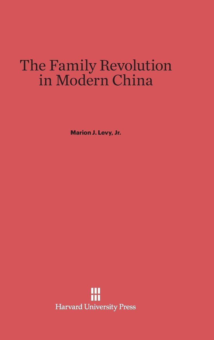 The Family Revolution in Modern China 1