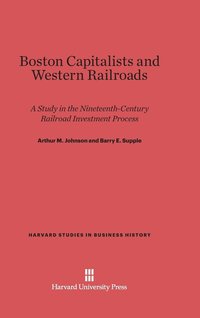 bokomslag Boston Capitalists and Western Railroads