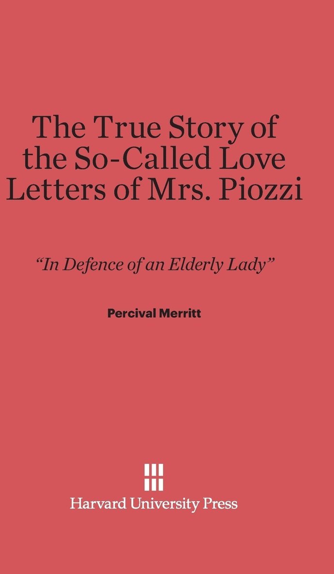 The True Story of the So-Called Love Letters of Mrs. Piozzi 1