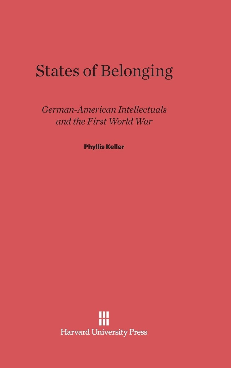 Phyllis Keller - States of Belonging, Inbunden