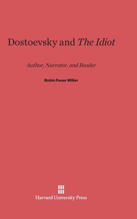 bokomslag Dostoevsky and <i>The Idiot</i>