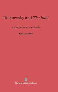 bokomslag Dostoevsky and the Idiot
