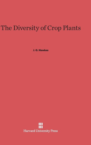 bokomslag The Diversity of Crop Plants