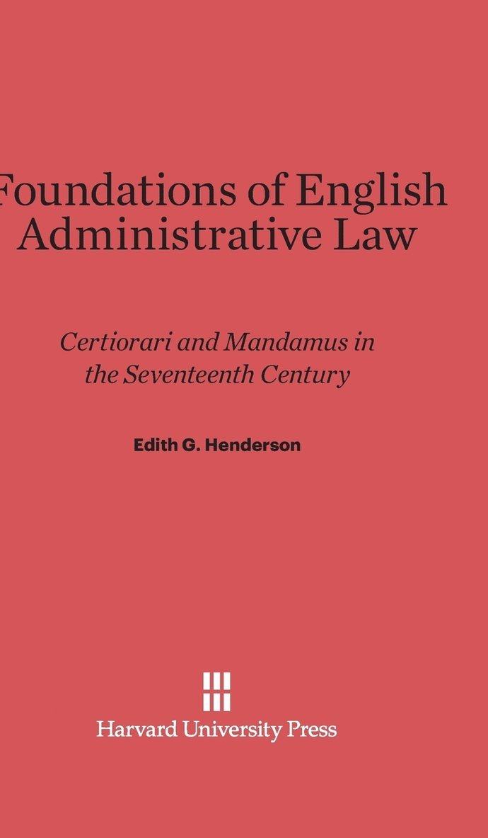 Foundations of English Administrative Law 1