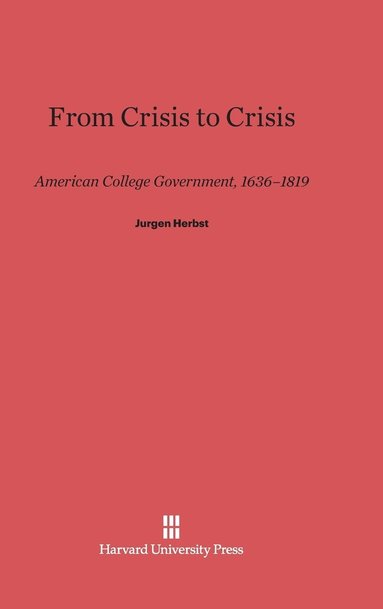 bokomslag From Crisis to Crisis