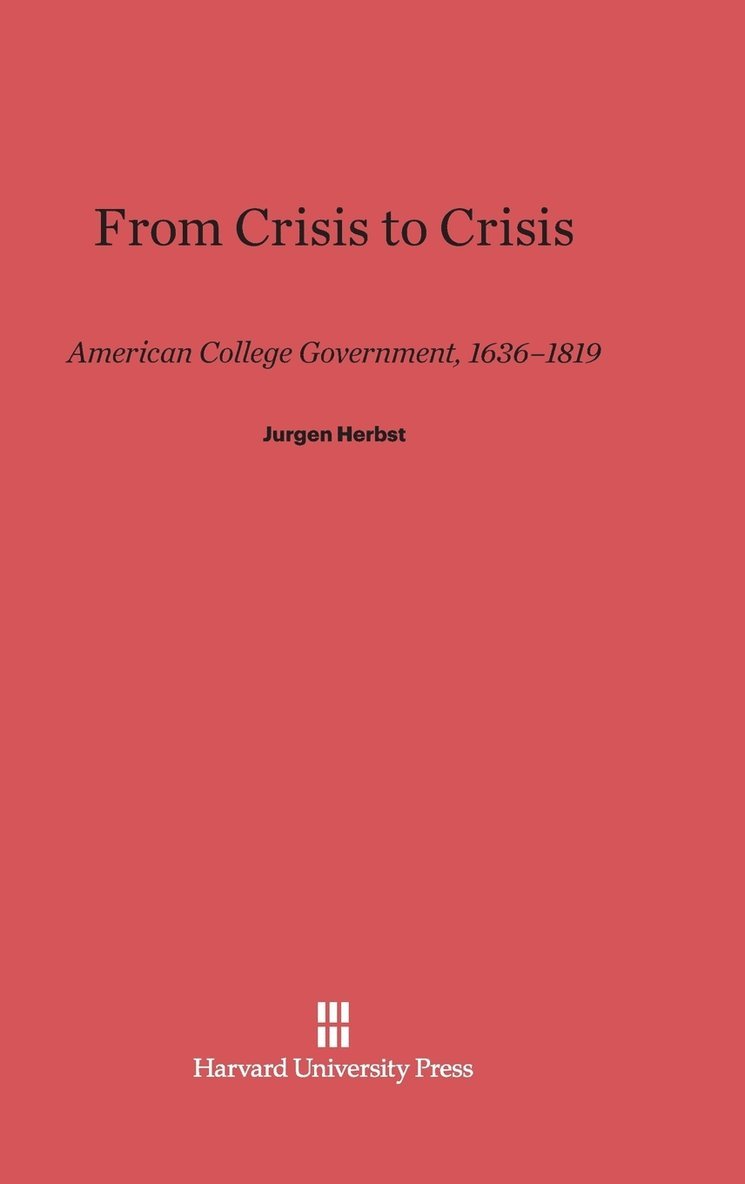 From Crisis to Crisis 1