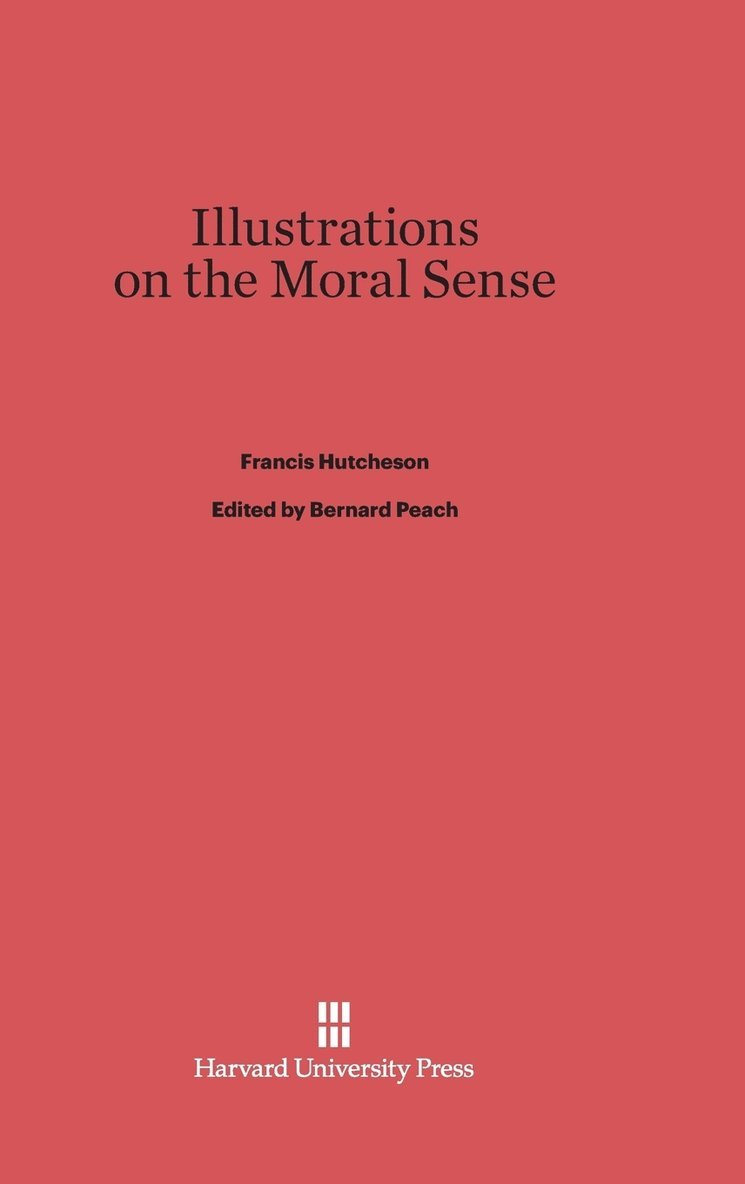 Illustrations on the Moral Sense 1