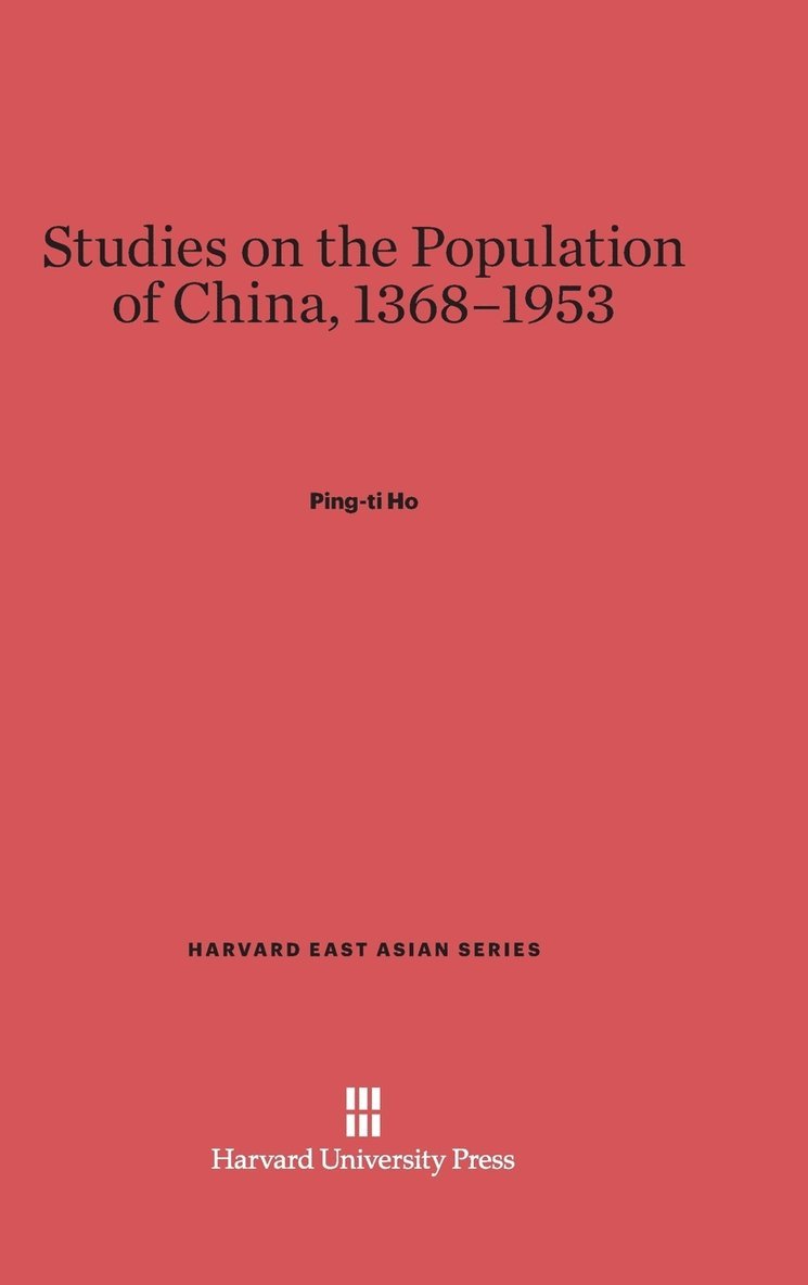 Studies on the Population of China, 1368-1953 1