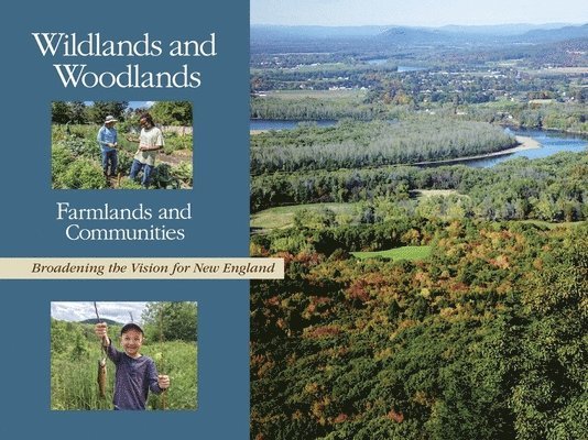 Wildlands and Woodlands, Farmlands and Communities 1