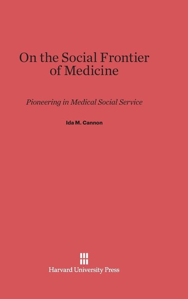 bokomslag On the Social Frontier of Medicine