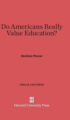 Do Americans Really Value Education? 1