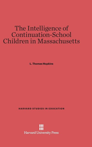 bokomslag The Intelligence of Continuation-School Children in Massachusetts