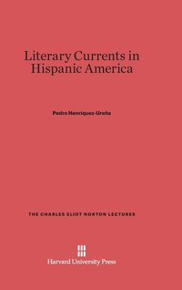 bokomslag Literary Currents in Hispanic America