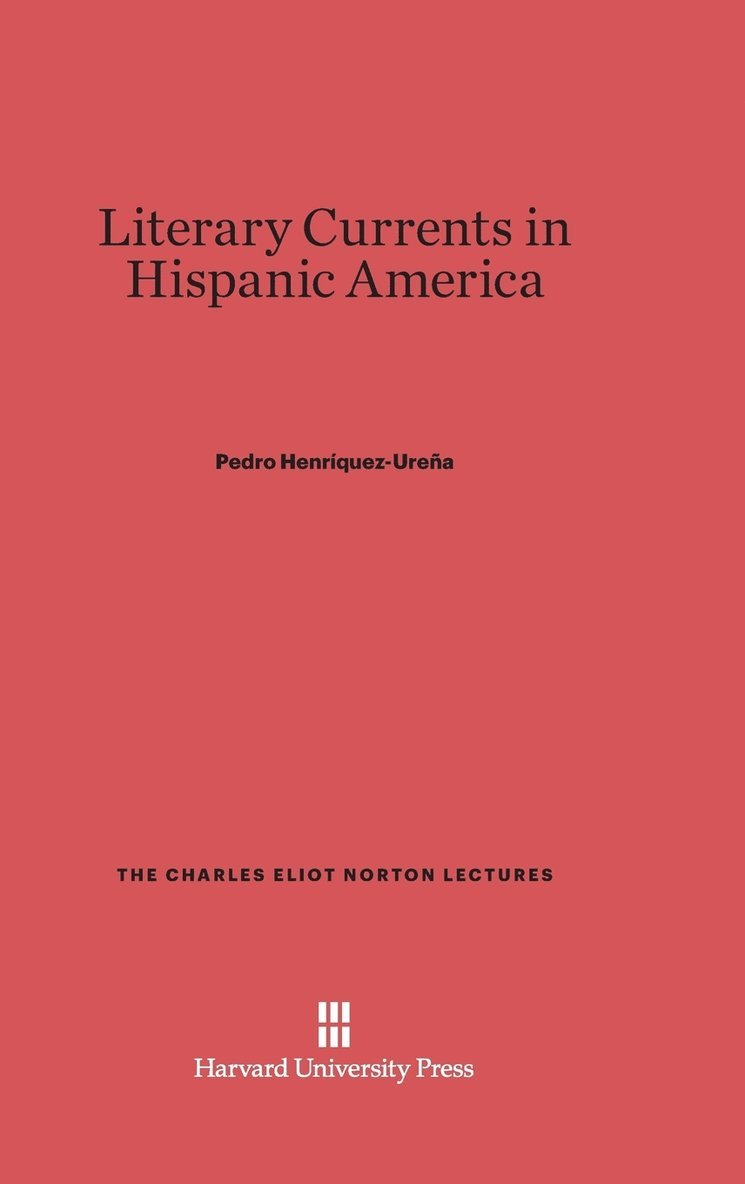 Literary Currents in Hispanic America 1