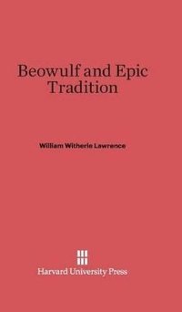 bokomslag Beowulf and Epic Tradition