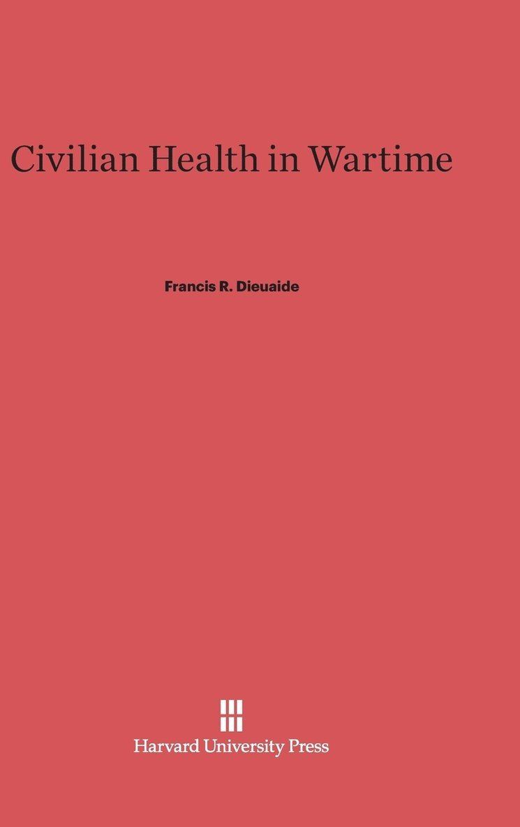 Civilian Health in Wartime 1