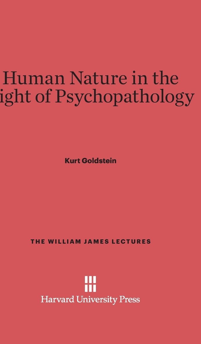 Human Nature in the Light of Psychopathology 1