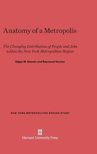 bokomslag Anatomy of a Metropolis