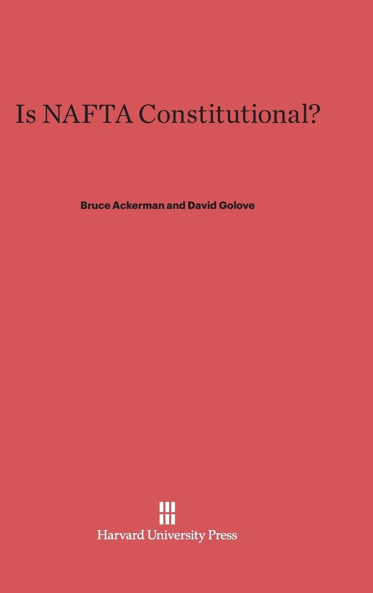 Is NAFTA Constitutional? 1