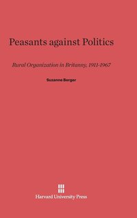 bokomslag Peasants Against Politics