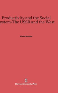 bokomslag Productivity and the Social System--The USSR and the West