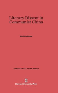 bokomslag Literary Dissent in Communist China