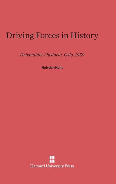 bokomslag Driving Forces in History