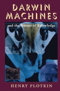 bokomslag Darwin Machines & the Nature of Knowledge (Cobee) (Paper)