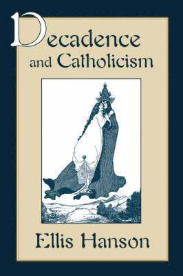 Decadence and Catholicism 1