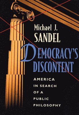 Michael J. Sandel - Sandel, M: Democracy's Discontent, Häftad
