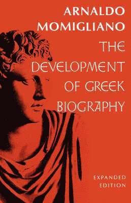 The Development of Greek Biography 1