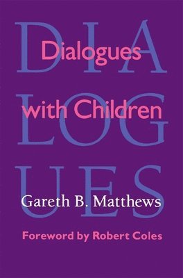 Gareth Matthews - Dialogues with Children, Häftad