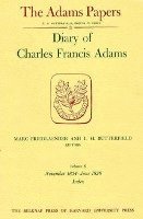 bokomslag Diary of Charles Francis Adams: Volume 6