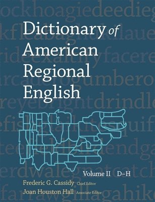 Dictionary of American Regional English: Volume II 1