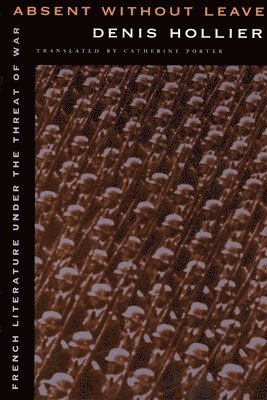 Denis Hollier - Absent without Leave, Häftad