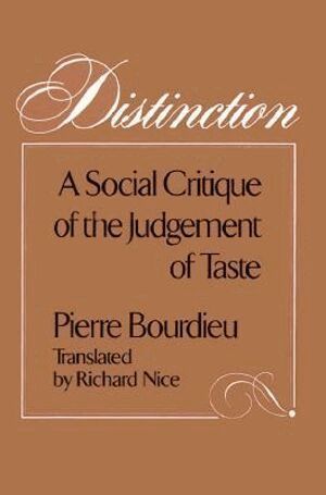 Pierre Bourdieu - Distinction, Häftad