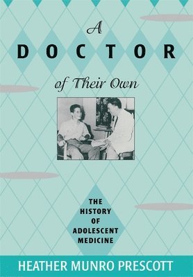 Heather Munro Prescott - Doctor of Their Own, Inbunden