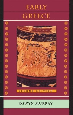 Oswyn Murray - Early Greece: Second Edition, Häftad