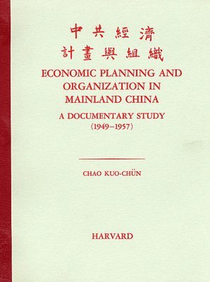 bokomslag Economic Planning and Organization in Mainland China